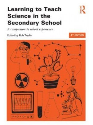 Learning to Teach Science in the Secondary School - Learning to Teach Subjects in the Secondary School Series