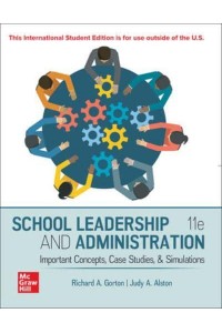 School Leadership and Administration Important Concepts, Case Studies and Simulations