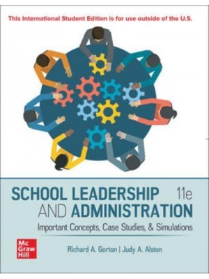 School Leadership and Administration Important Concepts, Case Studies and Simulations