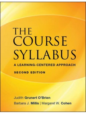 The Course Syllabus A Learning-Centered Approach - The Jossey-Bass Higher and Adult Education Series