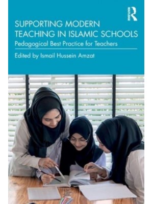 Supporting Modern Teaching in Islamic Schools Pedagogical Best Practice for Teachers