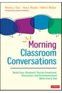 Morning Classroom Conversations Build Your Students' Social-Emotional, Character, and Communication Skills Every Day