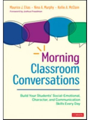 Morning Classroom Conversations Build Your Students' Social-Emotional, Character, and Communication Skills Every Day