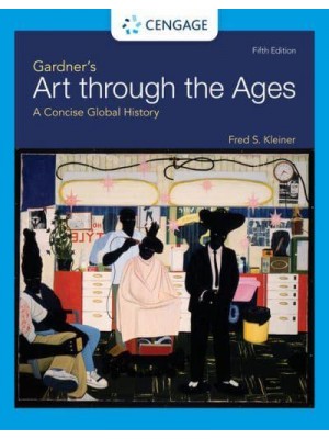 Gardner's Art Through the Ages A Concise Global History