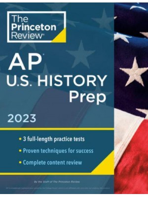 Princeton Review AP U.S. History. Prep, 2023 - College Test Preparation