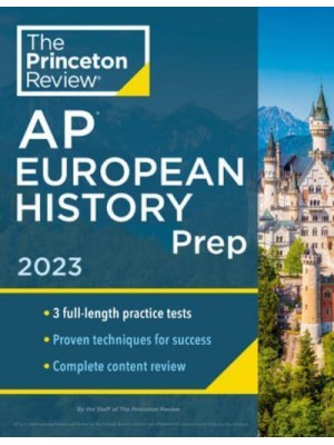 Princeton Review AP European History. Prep, 2023 - College Test Preparation
