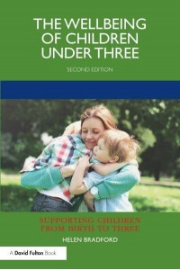 The Well-Being of Children Under Three - Supporting Children from Birth to Three