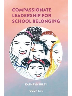 Compassionate Leadership for School Belonging