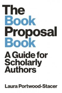 The Book Proposal Book A Guide for Scholarly Authors - Skills for Scholars