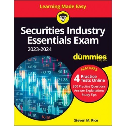 Securities Industry Essentials Exam for Dummies, 2023-2024