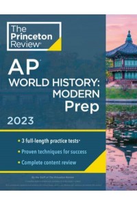 AP World History Modern : Prep - College Test Preparation