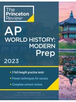AP World History Modern : Prep - College Test Preparation