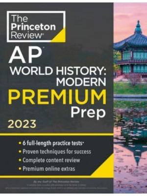 AP World History Modern : Premium Prep - College Test Preparation