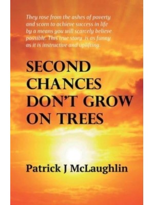 Second Chances Don't Grow on Trees