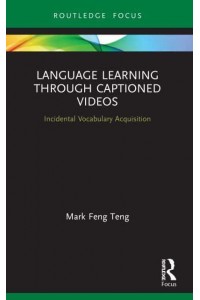 Language Learning Through Captioned Videos: Incidental Vocabulary Acquisition