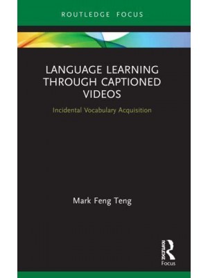 Language Learning Through Captioned Videos: Incidental Vocabulary Acquisition