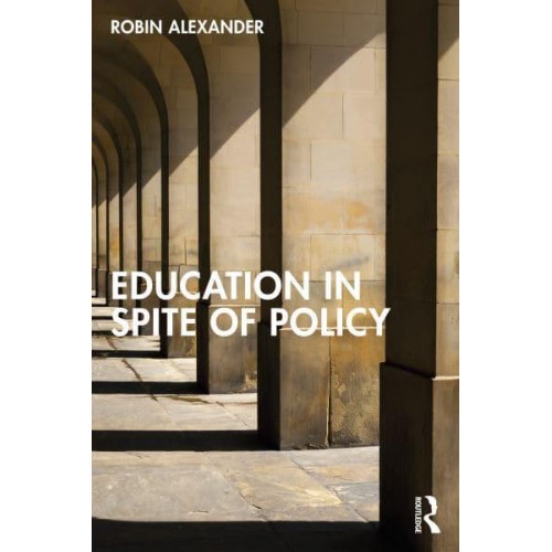 Education in Spite of Policy