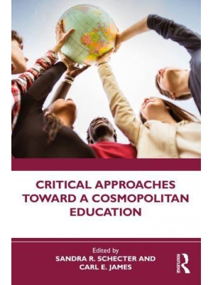 Critical Approaches Toward a Cosmopolitan Education