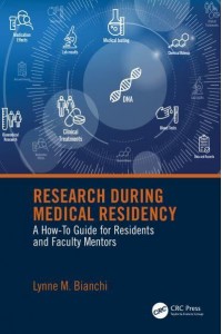 Research During Medical Residency: A How to Guide for Residents and Faculty Mentors