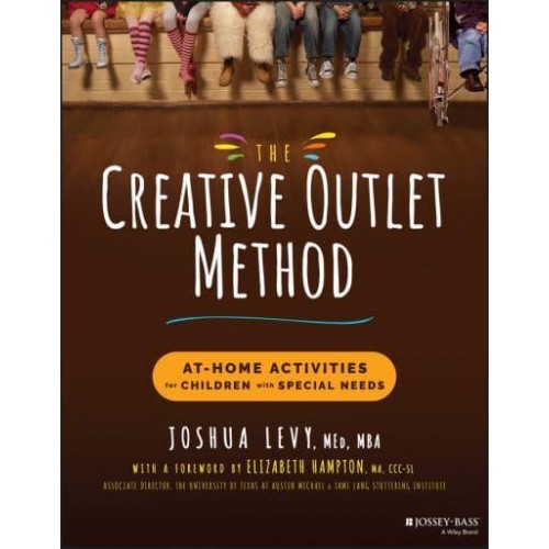 The Creative Outlet Method At-Home Activities for Children With Special Needs