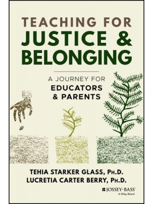 Teaching for Justice & Belonging A Journey for Educators & Parents