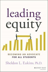 Leading Equity Becoming an Advocate for All Students