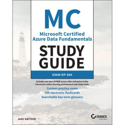 Microsoft Certified Azure Data Fundamentals Study Guide Exam DP-900