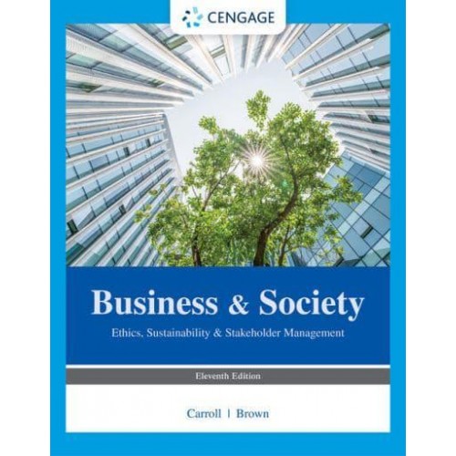 Business & Society Ethics, Sustainability, & Stakeholder Management