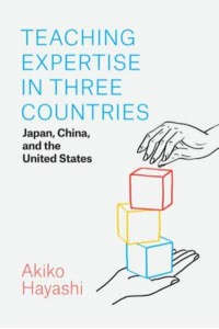 Teaching Expertise in Three Countries Japan, China, and the United States