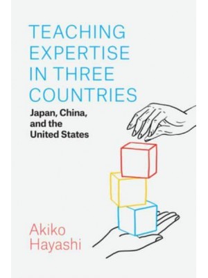 Teaching Expertise in Three Countries Japan, China, and the United States
