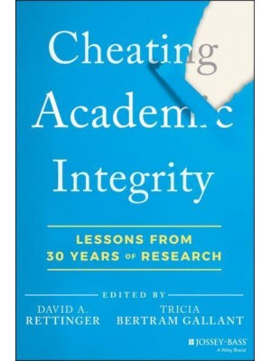 Cheating Academic Integrity Lessons from 30 Years of Research