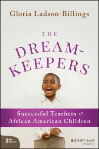 The Dreamkeepers Successful Teachers of African American Children