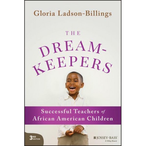 The Dreamkeepers Successful Teachers of African American Children