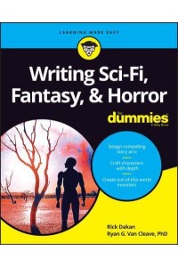 Writing Sci-Fi, Fantasy, & Horror for Dummies