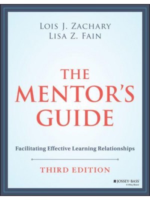 The Mentor's Guide Facilitating Effective Learning Relationships
