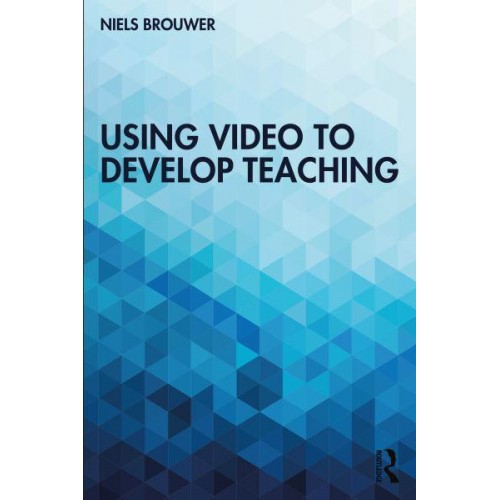 Using Video to Develop Teaching