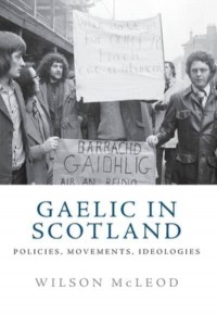 Gaelic in Scotland Policies, Movements, Ideologies