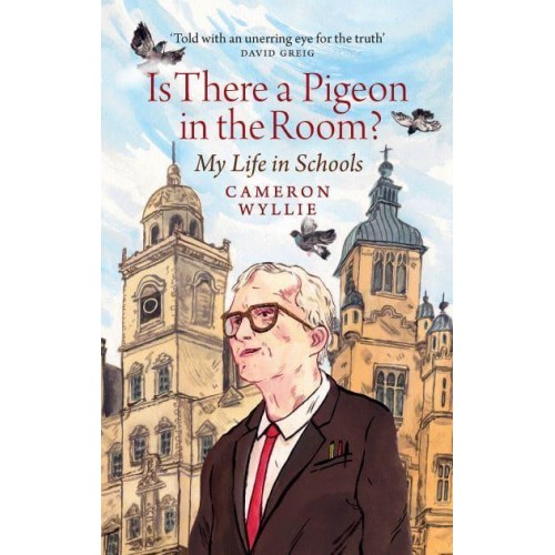 Is There a Pigeon in the Room? My Life in Schools