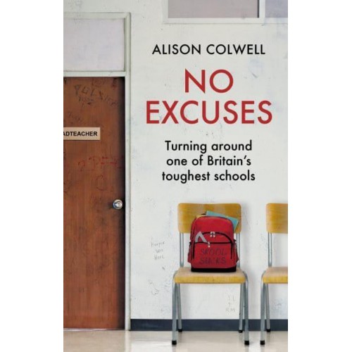 No Excuses Turning Around One of Britain's Toughest Schools