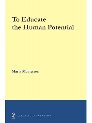 To Educate the Human Potential