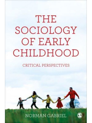 The Sociology of Early Childhood Critical Perspectives