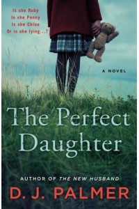 The Perfect Daughter A Novel