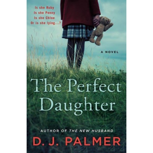 The Perfect Daughter A Novel
