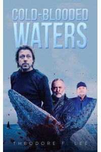 Cold-Blooded Waters