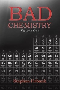Bad Chemistry. Volume 1