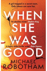 When She Was Good - Cyrus Haven
