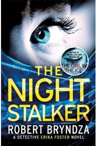 The Night Stalker - The DCI Erika Foster Crime Thriller Series