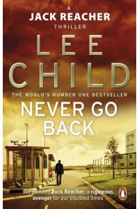 Never Go Back - A Jack Reacher Thriller