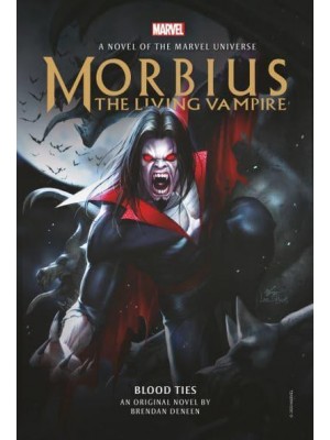 Blood Ties - Morbius, the Living Vampire