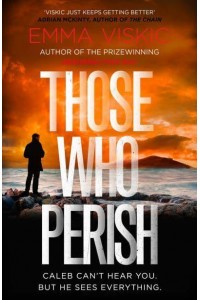 Those Who Perish - Caleb Zelic